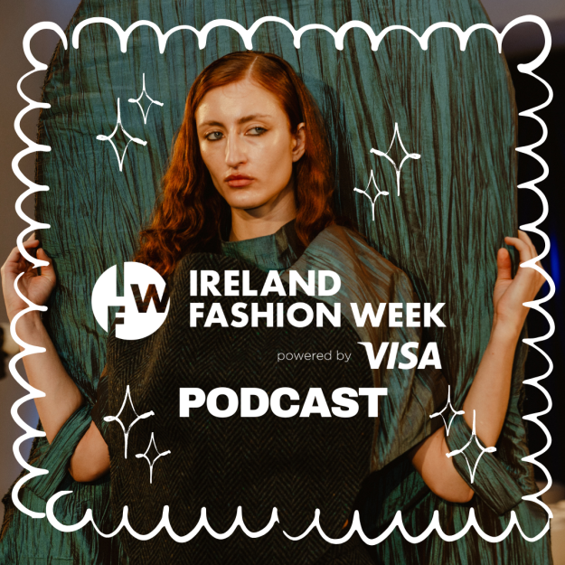 Ireland Fashion Week – Podcast Cover 2026
